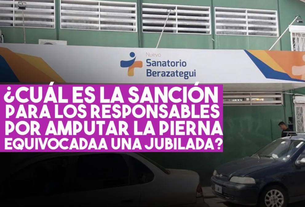 Qué pena podrían recibir los médicos que le amputaron la pierna equivocada a una jubilada