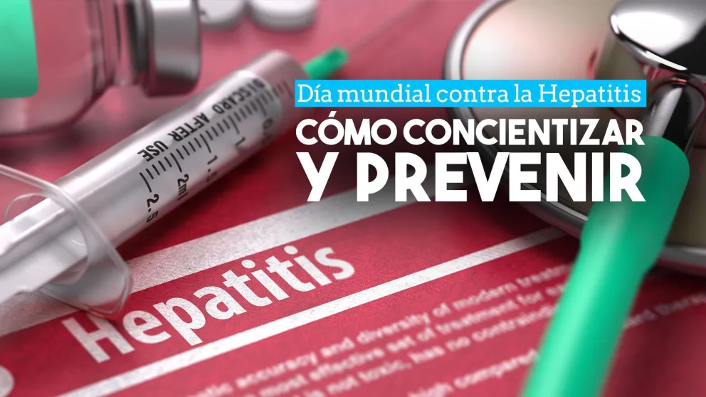 Día Mundial contra la Hepatitis: Cómo concientizar y prevenirla