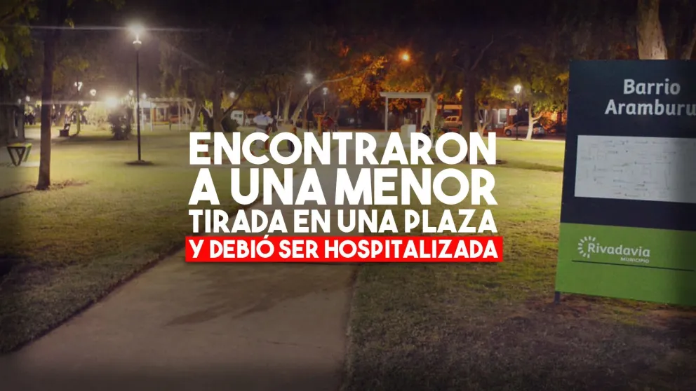 Encontraron a una joven tirada en una plaza y debió ser hospitalizada