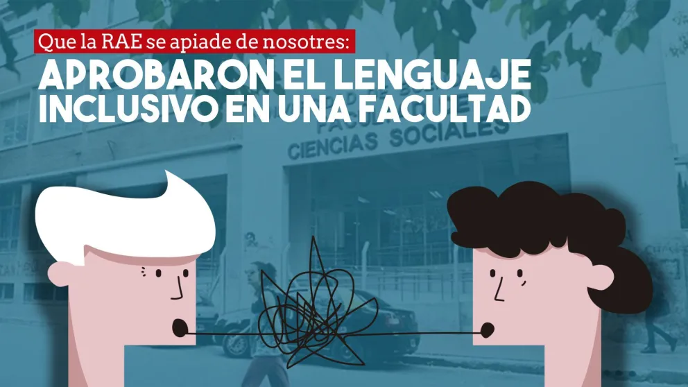 Aprobaron el lenguaje inclusivo en una facultad de Buenos Aires