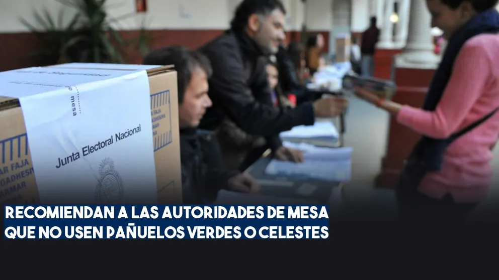 La Justicia recomendó a las autoridades de mesa que no usen pañuelos verdes o celestes en las PASO