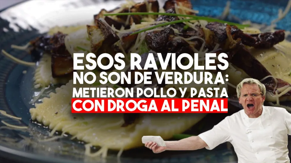 Ravioles a la María Juana: metieron pollo y pasta con droga al Penal