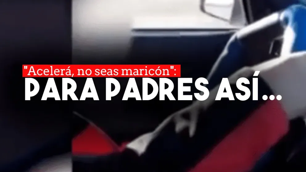"Acelerá, no seas maricón": Así le enseña a manejar un padre a su hijo de 10 años