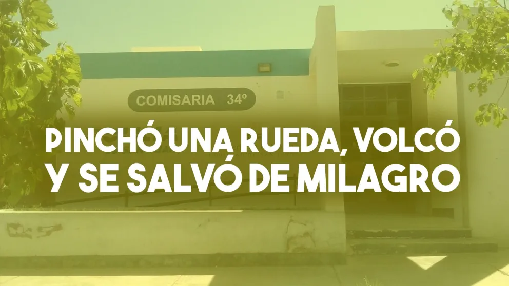 Pinchó una rueda, volcó y se salvó de milagro