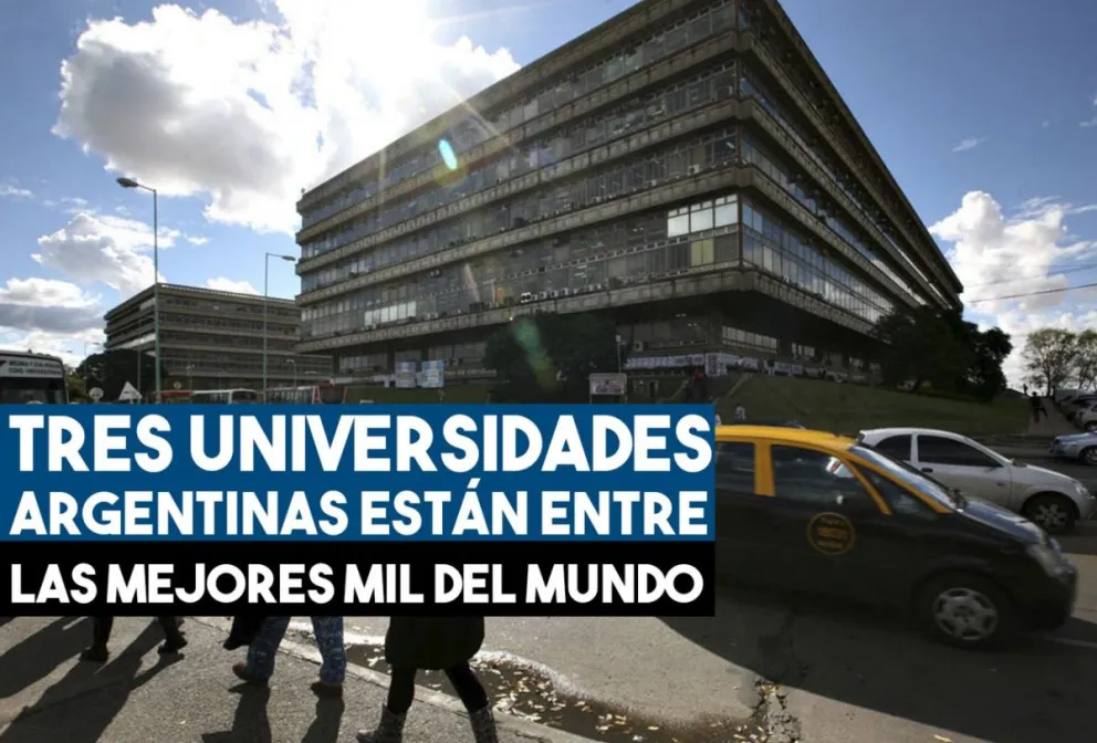 Tres universidades argentinas están entre las mejores mil del mundo