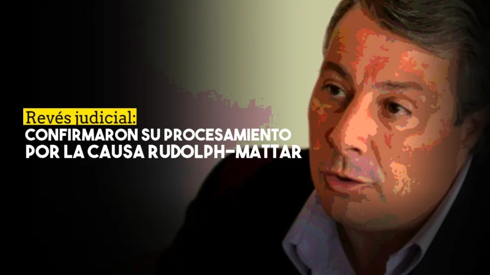 Causa Rudolph-Mattar: confirmaron el procesamiento de Nasisi