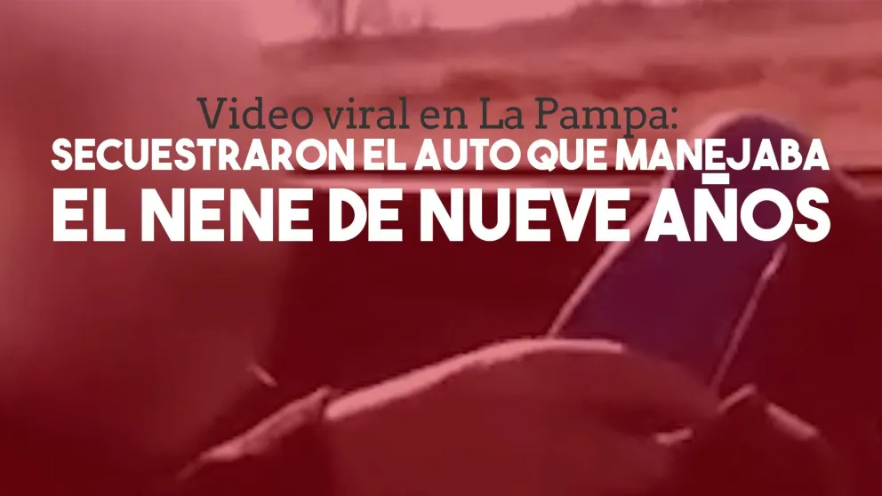 Secuestraron el auto que manejaba el nene de nueve años en La Pampa