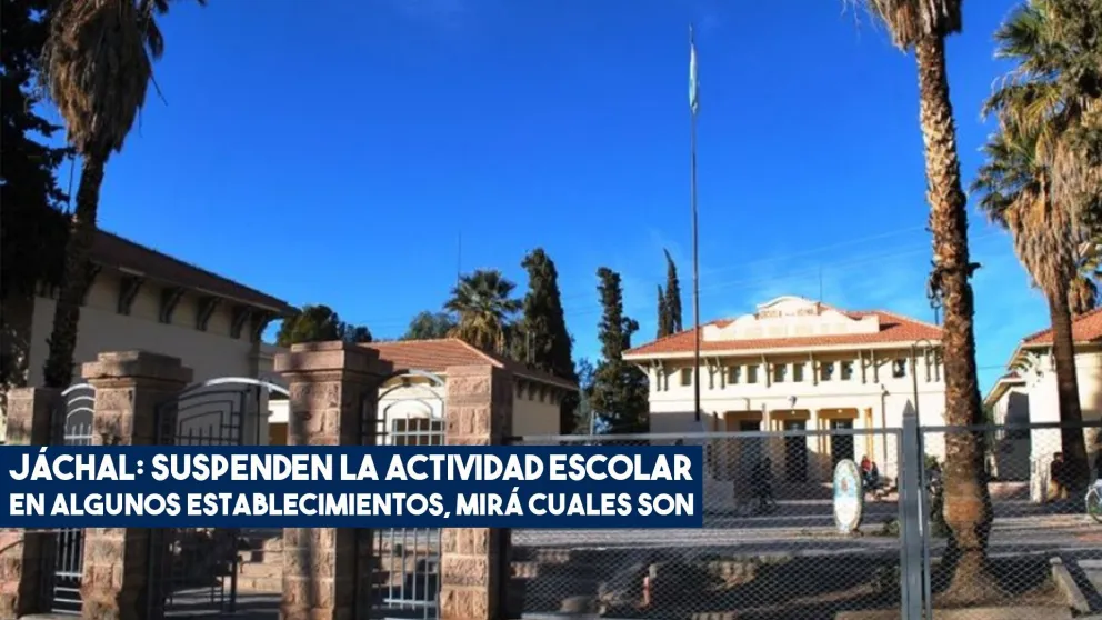 Suspenden la actividad en algunas escuelas de Jáchal
