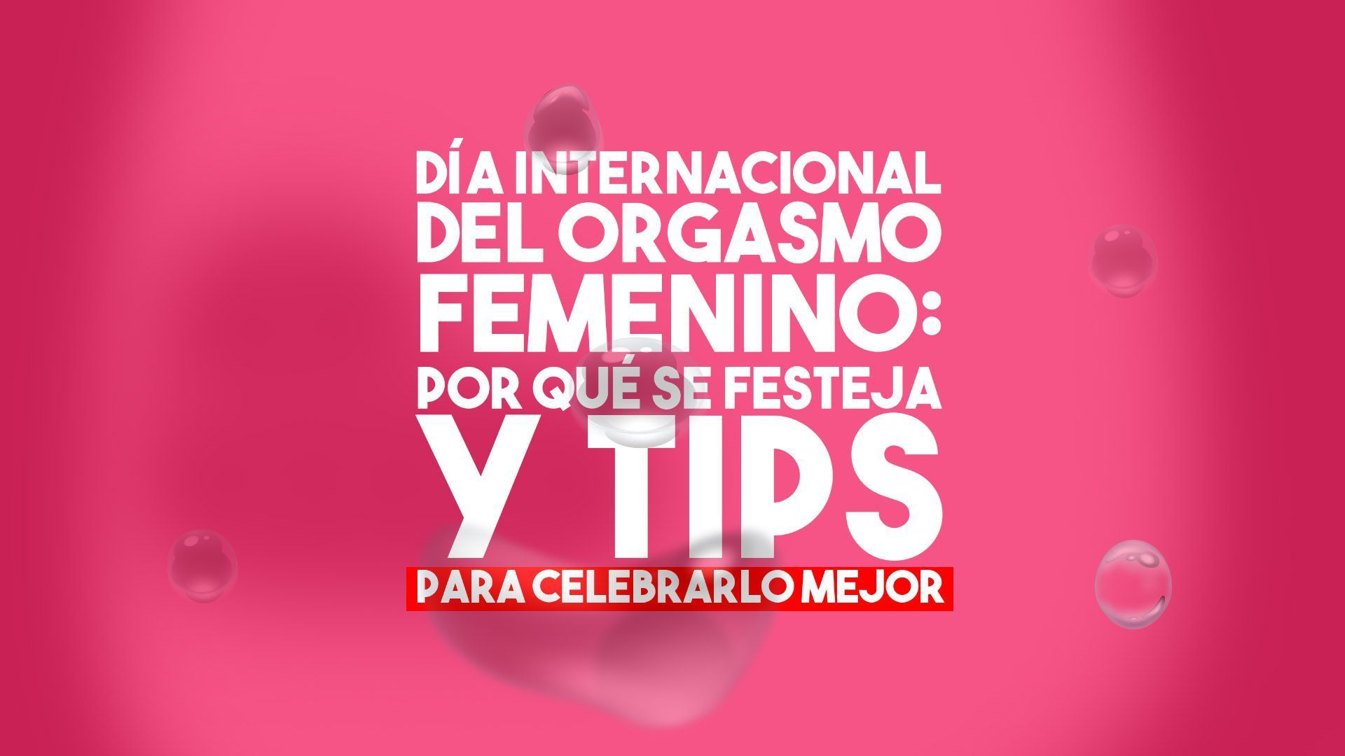 Agenden muchachos: hoy es el Día Internacional del Orgasmo Femenino |  0264Noticias - Noticias de San Juan