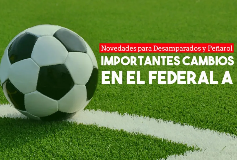 El Federal A tendrá menos descensos y un ascenso más