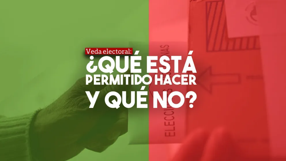 Veda electoral: ¿qué se puede hacer y qué no?