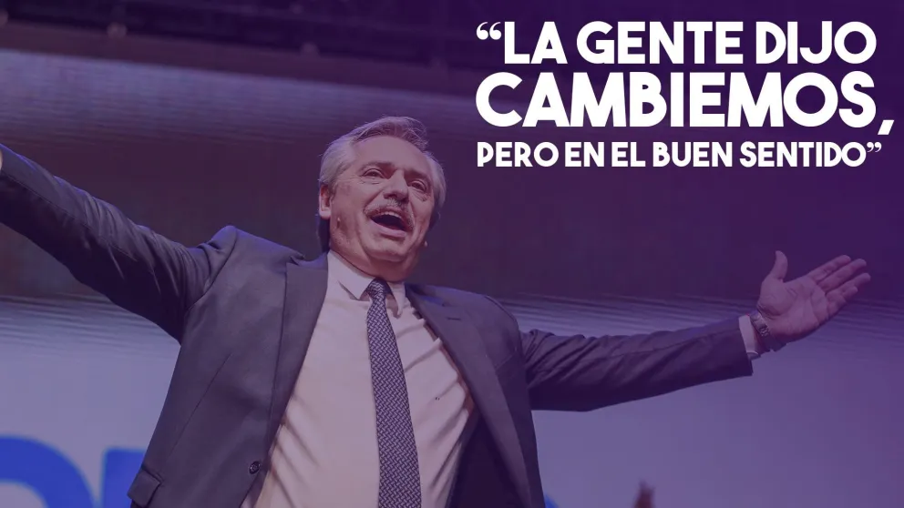 Alberto Fernández: "La gente dijo cambiemos, pero en el buen sentido"
