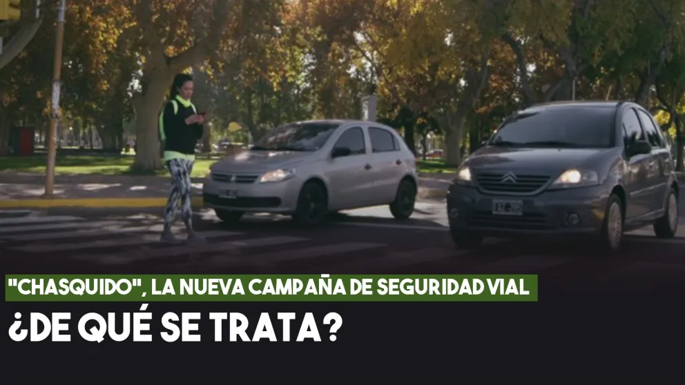 "Chasquido" la nueva campaña de seguridad vial