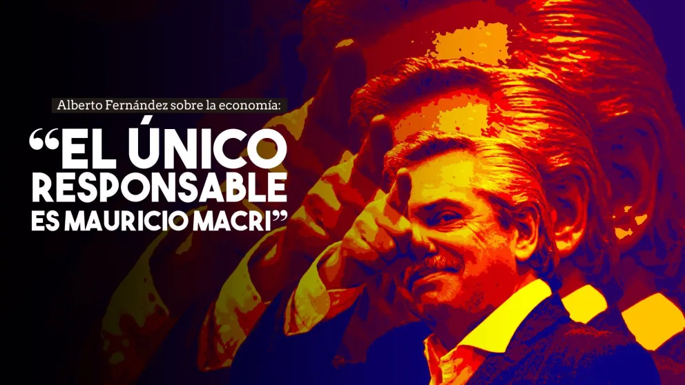 Alberto Fernández: “El único responsable es Mauricio Macri”