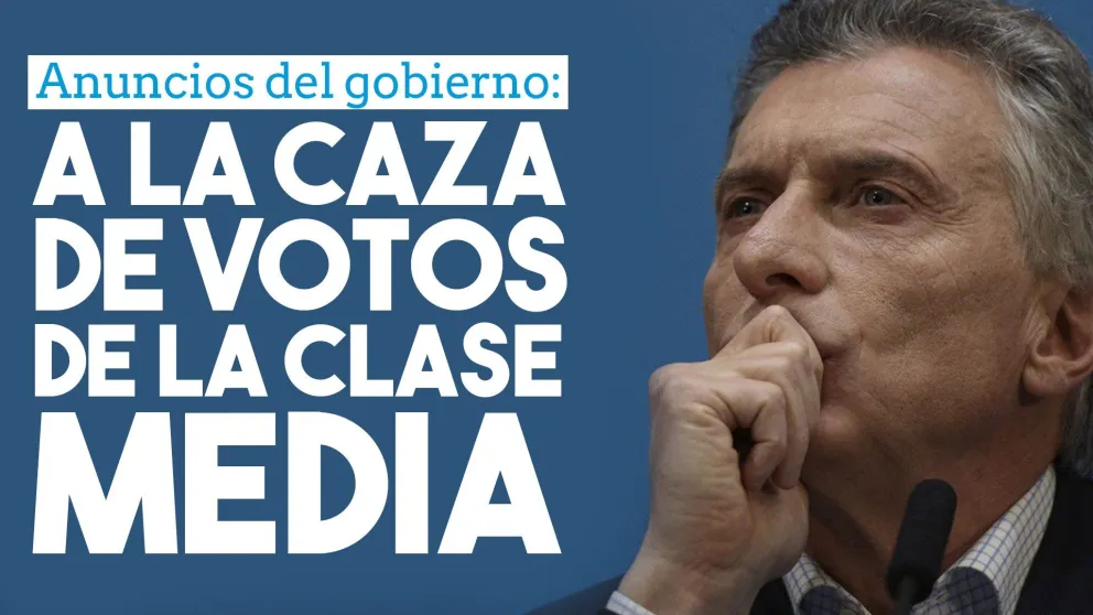 Mauricio Macri apura un paquete de medidas para conquistar a la clase media