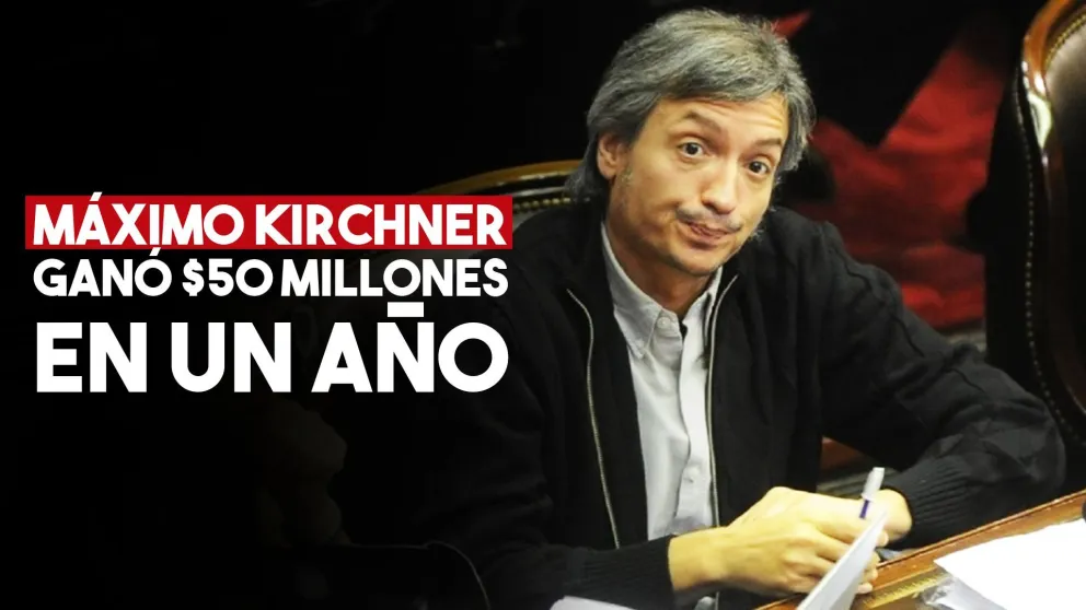 Máximo Kirchner aumentó su patrimonio en un 52%
