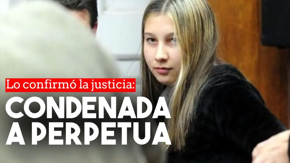 Confirmaron la pena de prisión perpetua para Nahir Galarza