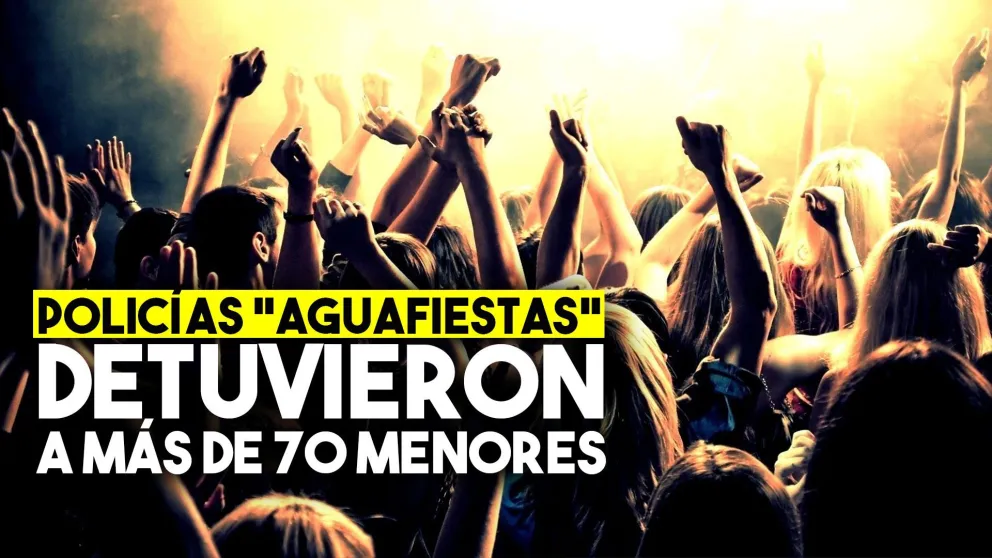 Más de 70 menores fueron detenidos en una fiesta clandestina