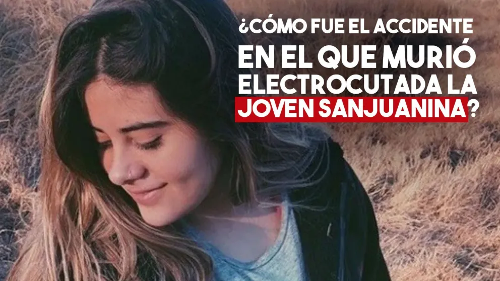 ¿Cómo fue el accidente en el que una joven sanjuanina murió electrocutada?