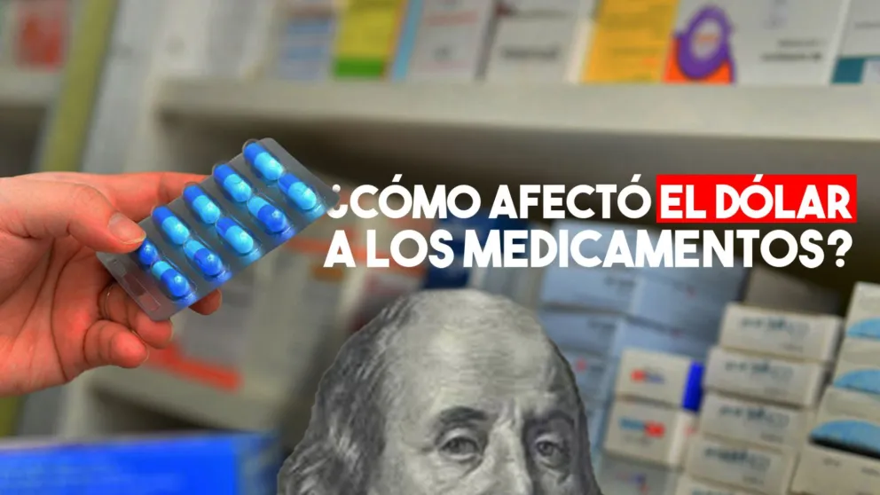 ¿Cómo afectó la suba del dólar a los medicamentos?