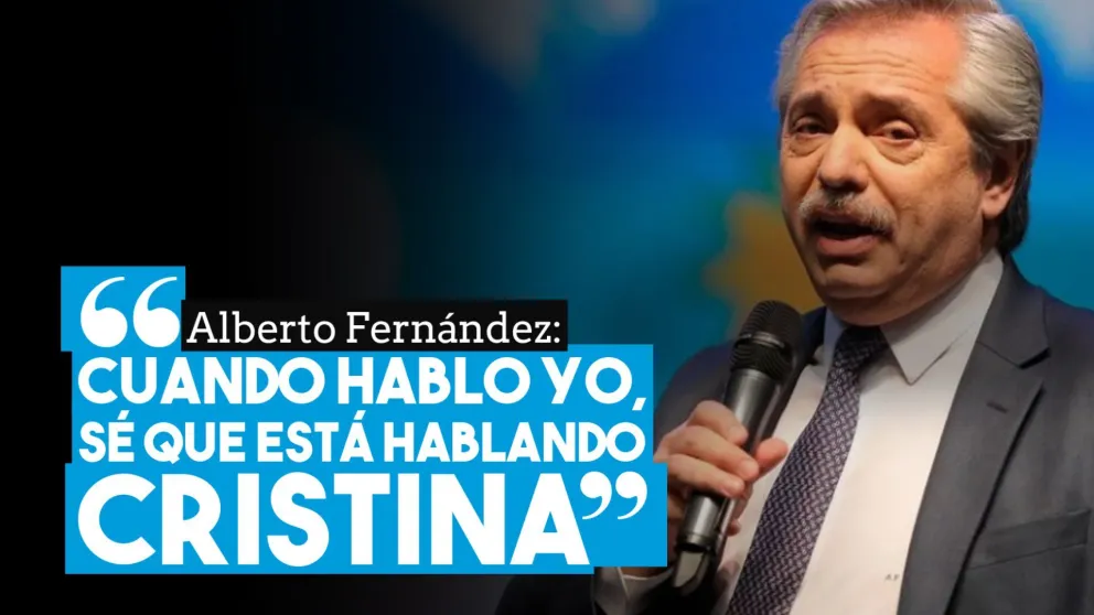 Alberto Fernández: "Cuando hablo yo, sé que está hablando Cristina"