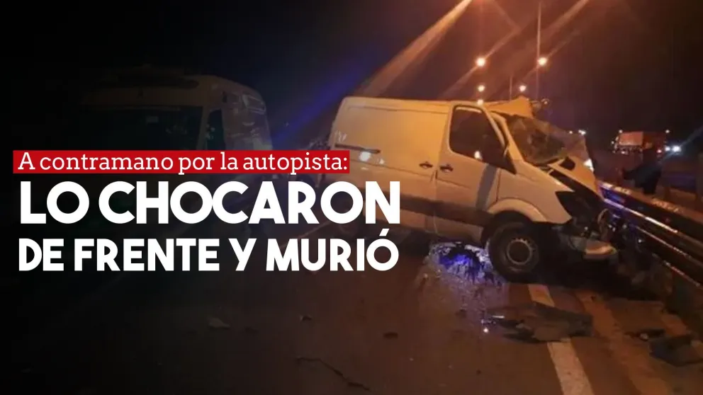 Se metió en contramano por la autopista, lo chocaron de frente y murió
