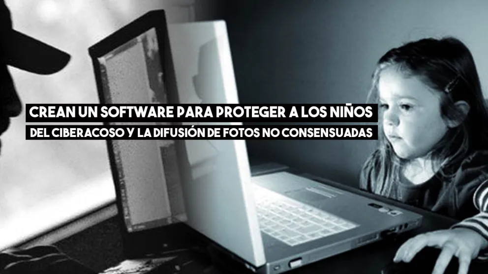 Un software para proteger a tus hijos del cyberbullying