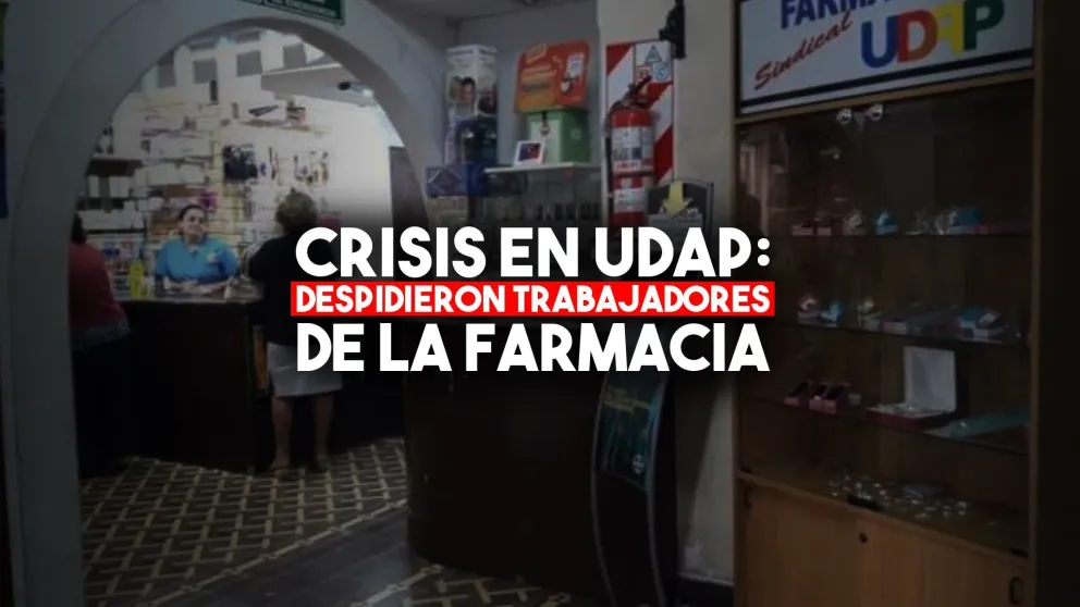 Despidieron a trece empleados de la farmacia de UDAP
