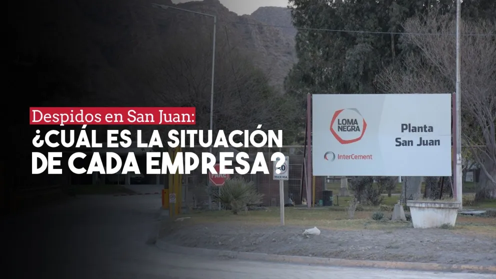 Despidos en San Juan: ¿Cuál es la situación de cada empresa?