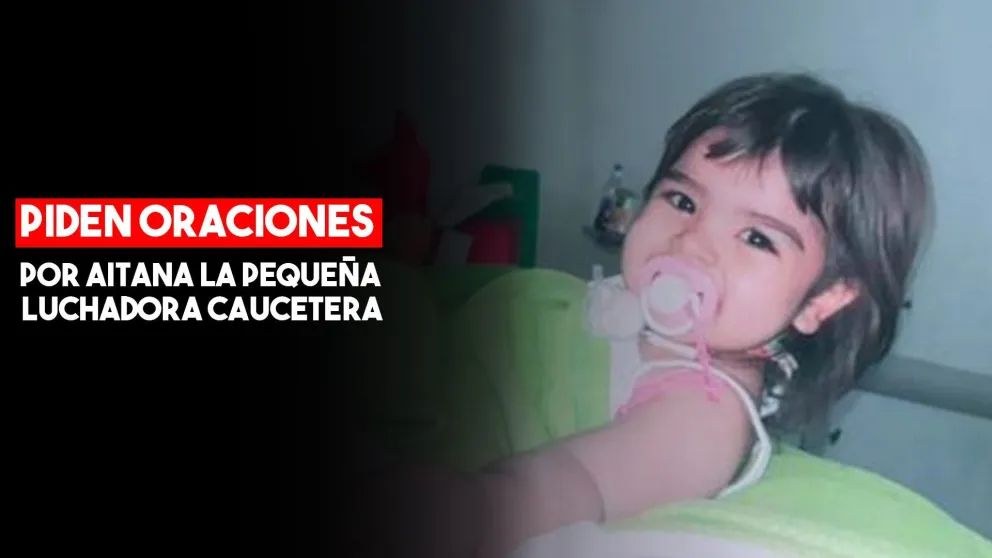Aitana no pudo ser operada y piden oraciones por ella