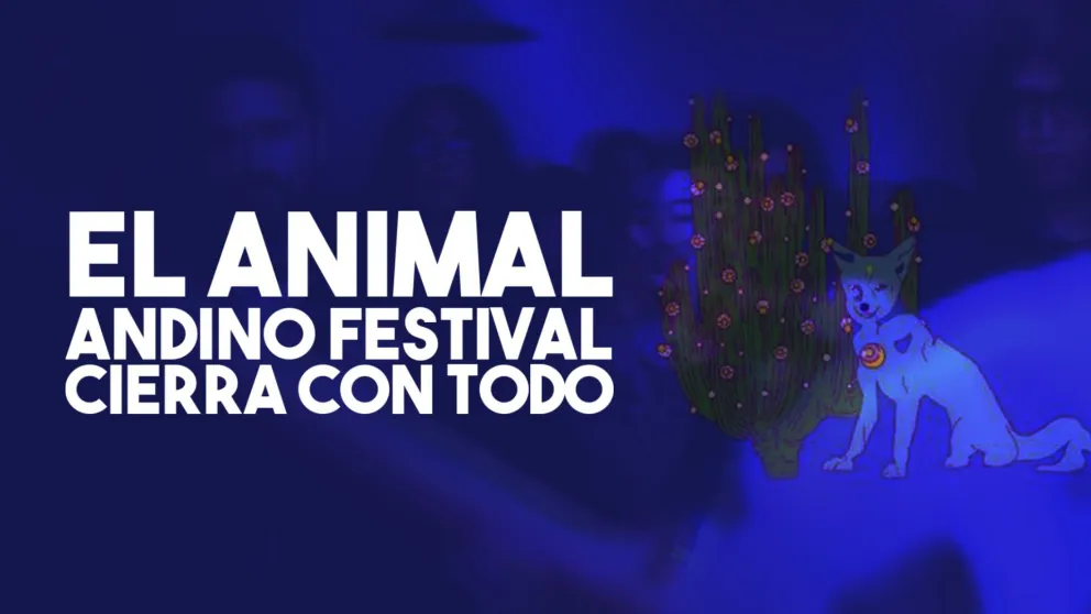 Se viene el cierre del Animal Andino Festival