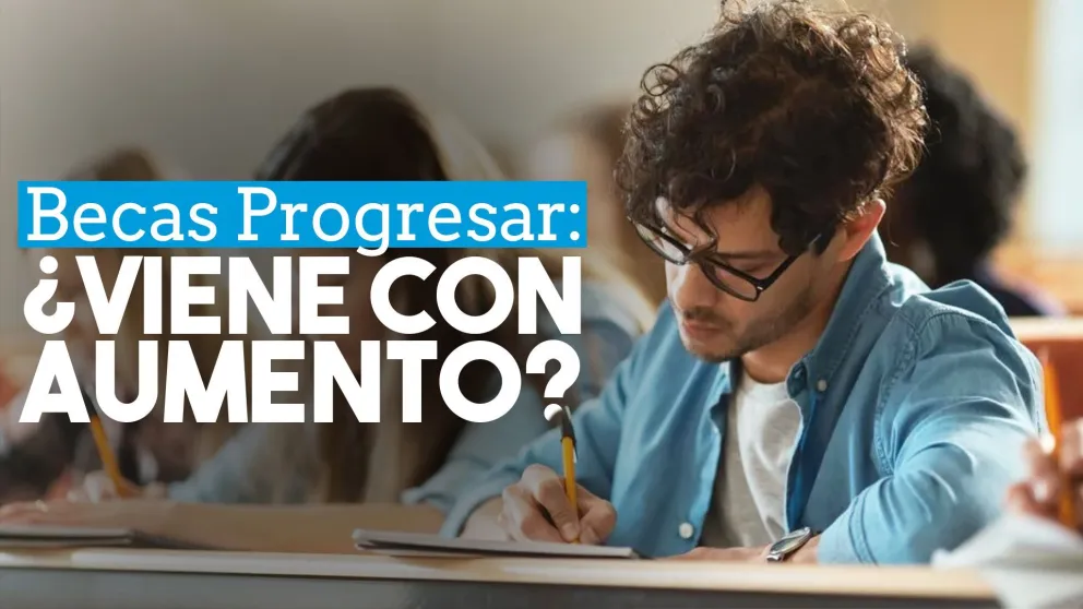 Becas Progresar: consultá si cobrás con el aumento del 40% y qué día