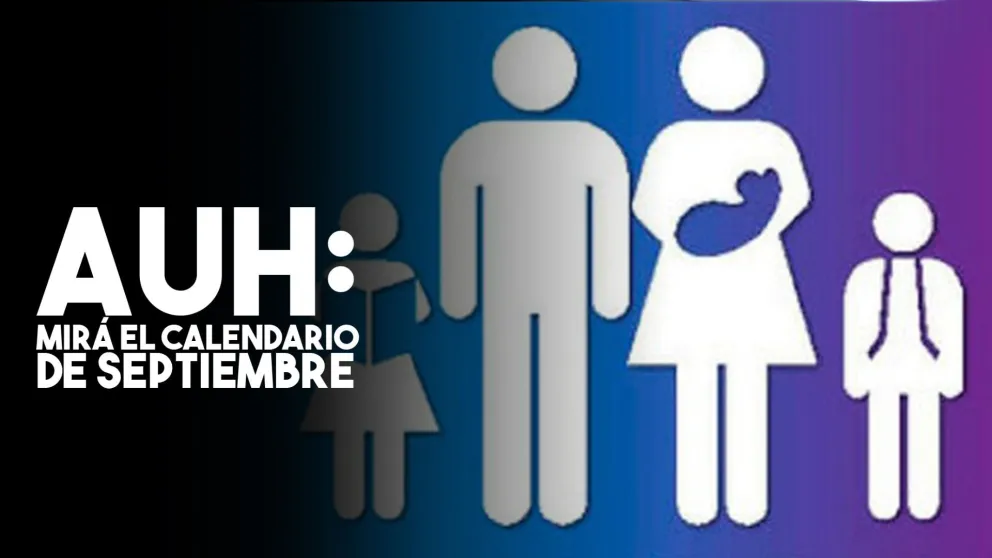 AUH: el cronograma de pago de Anses para septiembre