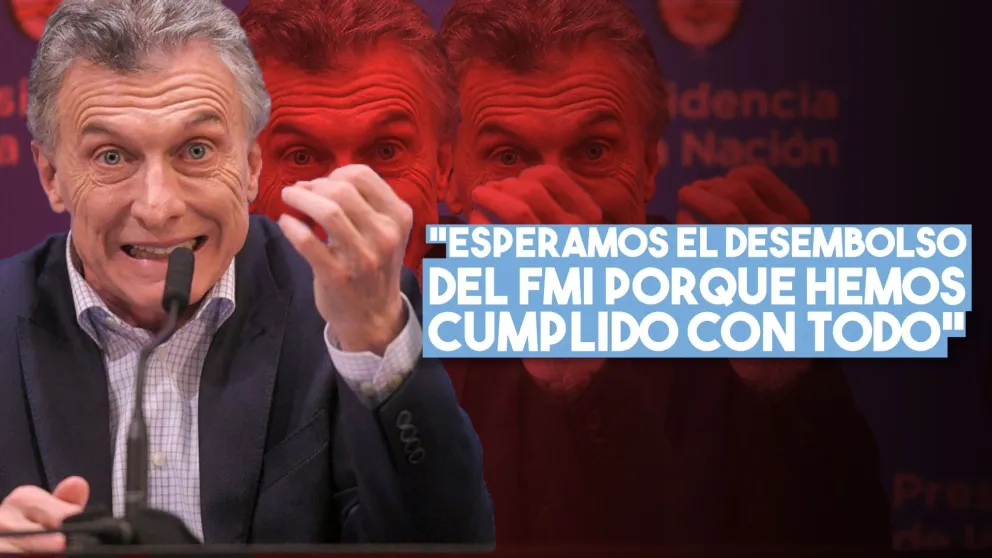 Macri: "Esperamos el desembolso del FMI porque hemos cumplido con todo"