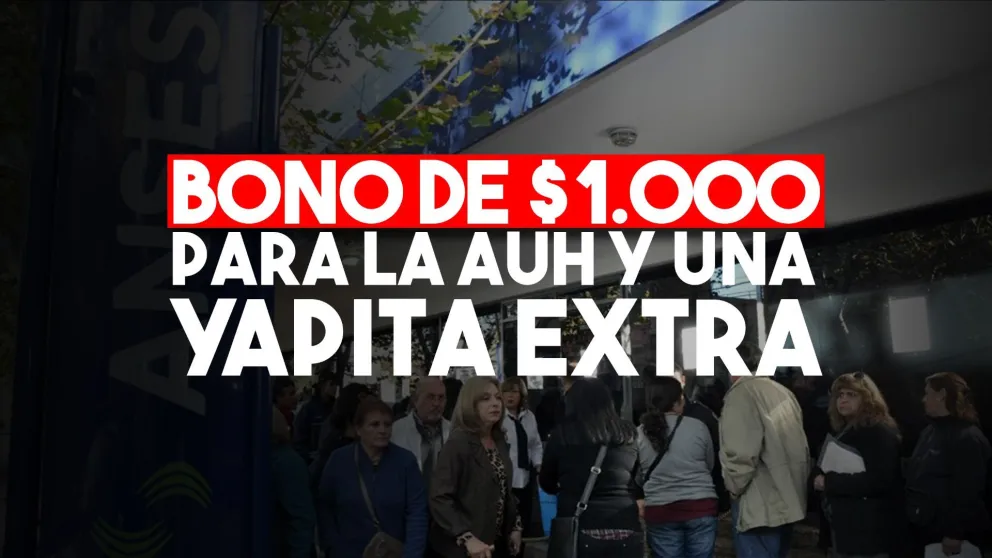 Hay bono de $1000 para la AUH y un monto extra