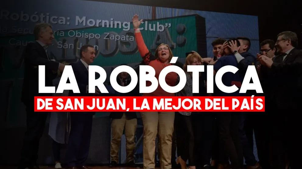 Un proyecto de robótica de San Juan ganó el premio “Maestros Argentinos 2019”: recibirá un millón de pesos