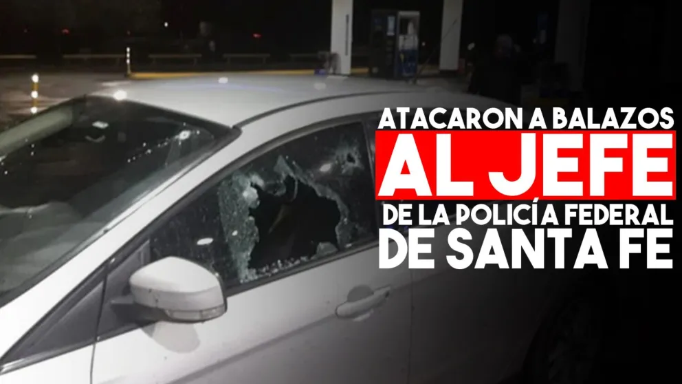 Emboscaron y balearon al jefe de la Policía Federal de Santa Fe en la autopista Buenos Aires - Rosario