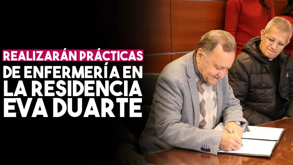 Alumnos de enfermería realizarán sus prácticas en la Residencia Eva Perón