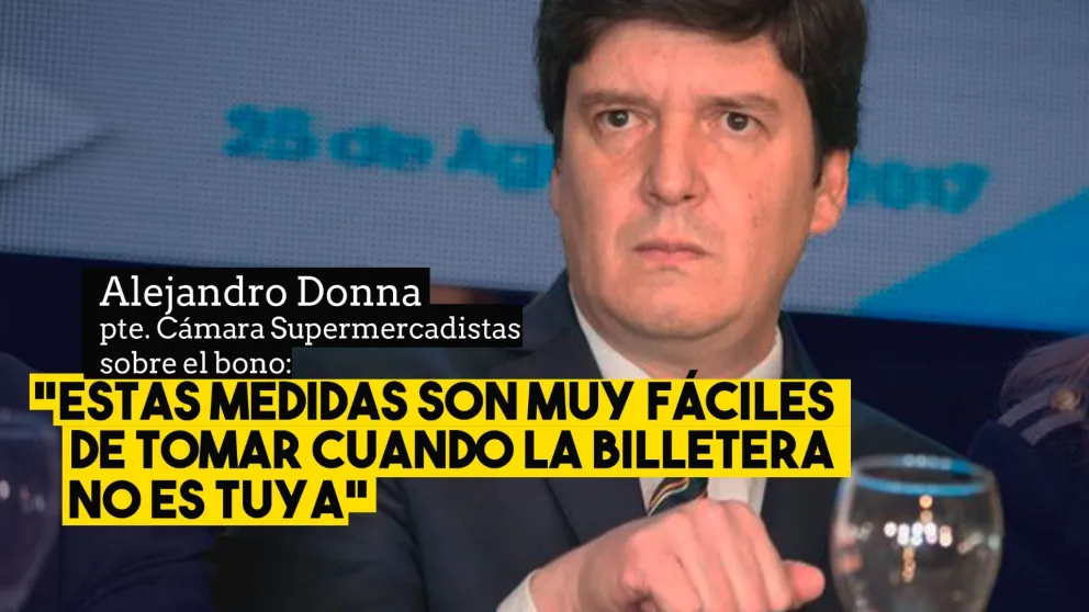 Alejandro Donna sobre el bono: "Estas medidas son muy fáciles de tomar cuando la billetera no es tuya"