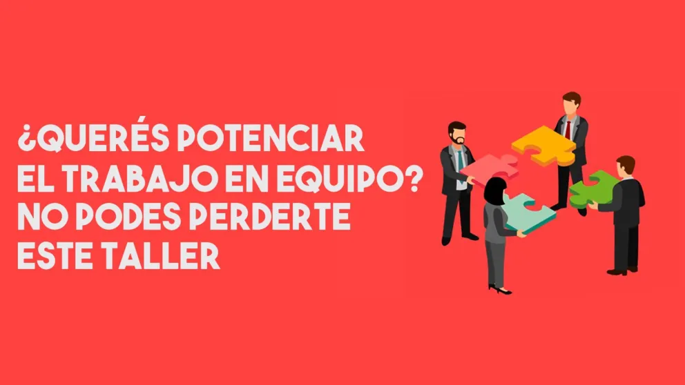 Dictarán un taller de Comunicación interna para potenciar el trabajo en equipo