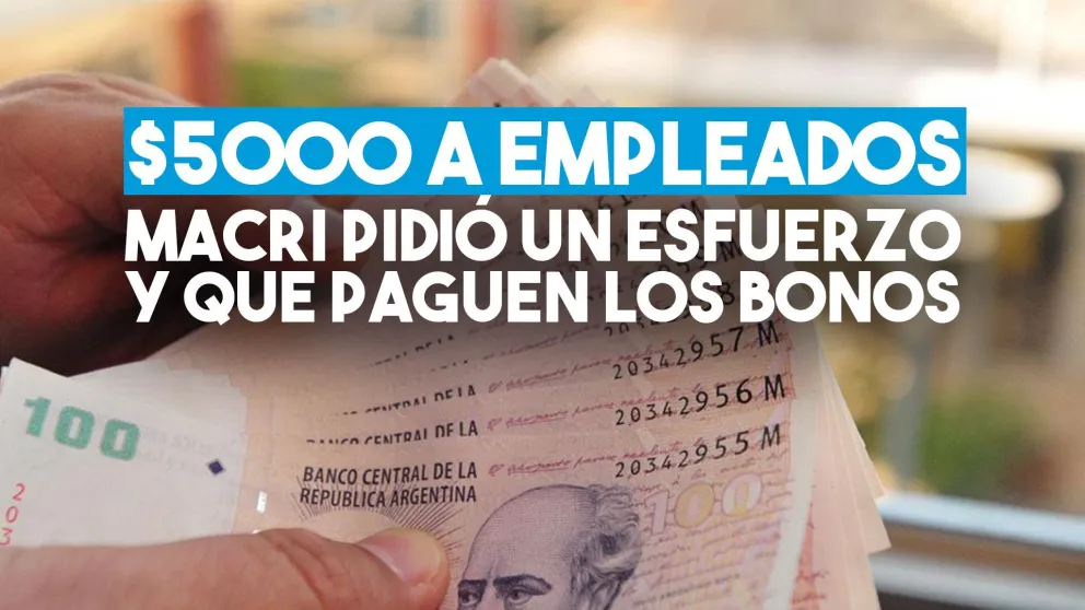Macri pidió a los empresarios "poner el hombro" y pagar el bono de $5.000