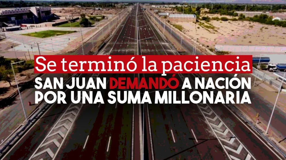 San Juan demandó a Nación por el incumplimiento de pago en las obras realizadas