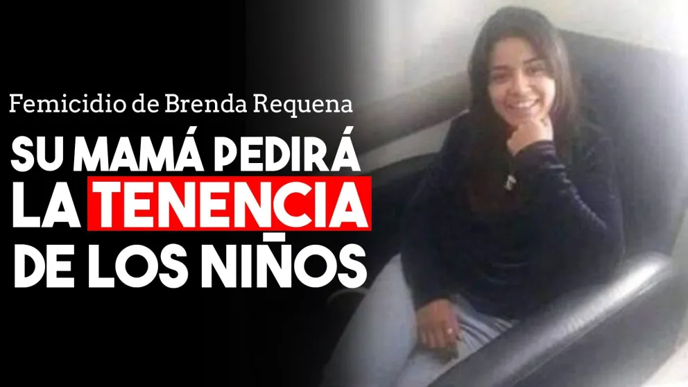 La mamá de Brenda Requena pedirá la tenencia de sus nietos
