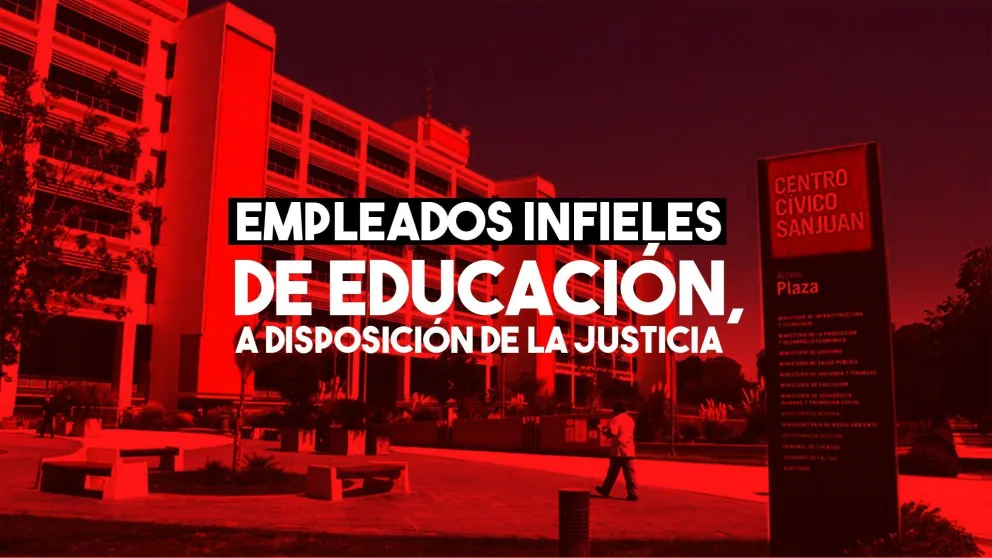 Los empleados infieles de Educación ya están en manos de la justicia