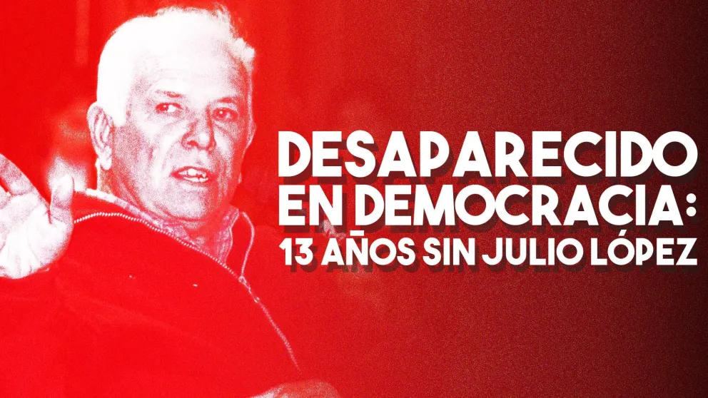 Se cumplen 13 años de la desaparición de Julio López