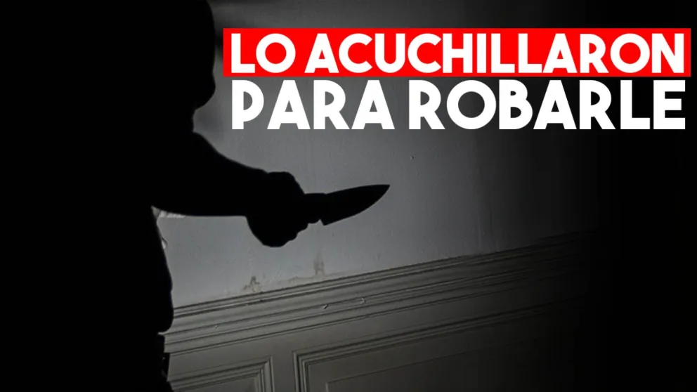 Quisieron robarle y lo apuñalaron