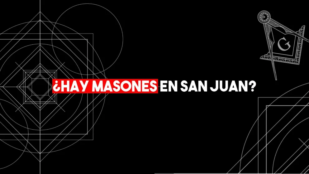 ¿Hay masones en San Juan?