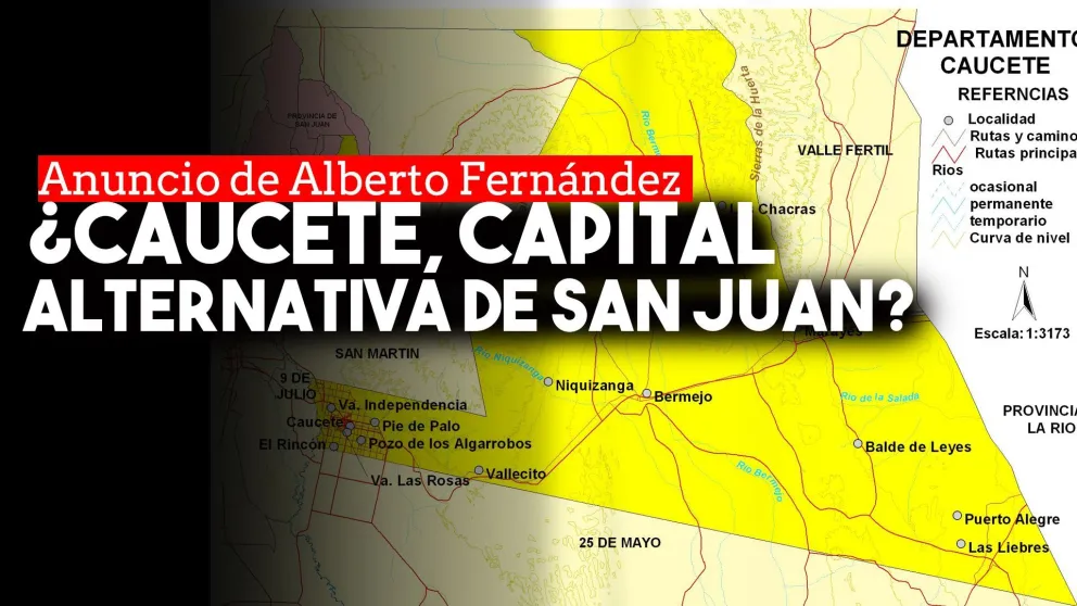 San Juan propuso a Caucete como una capital alternativa para la Argentina Federal