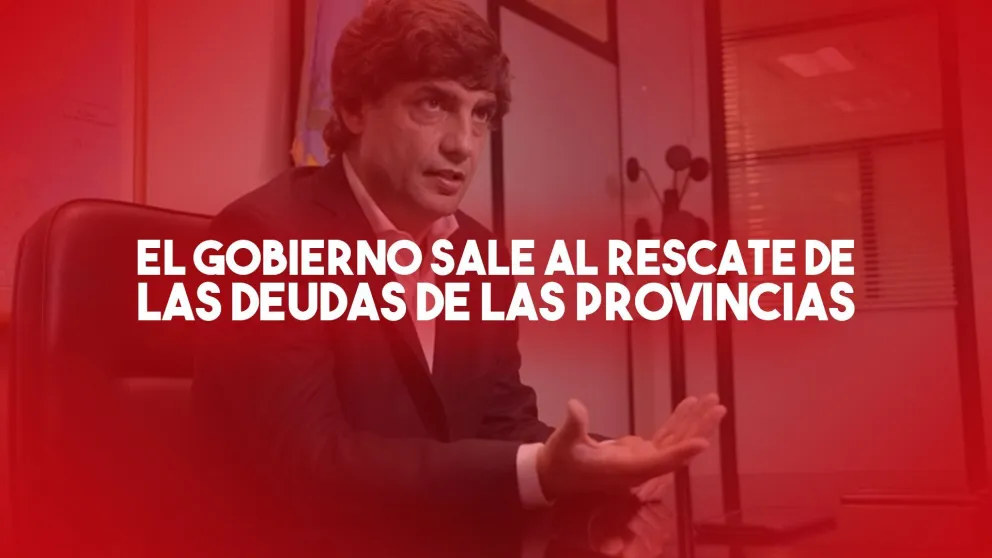 Gobierno sale al rescate de los títulos de deuda reperfilados en manos de provincias