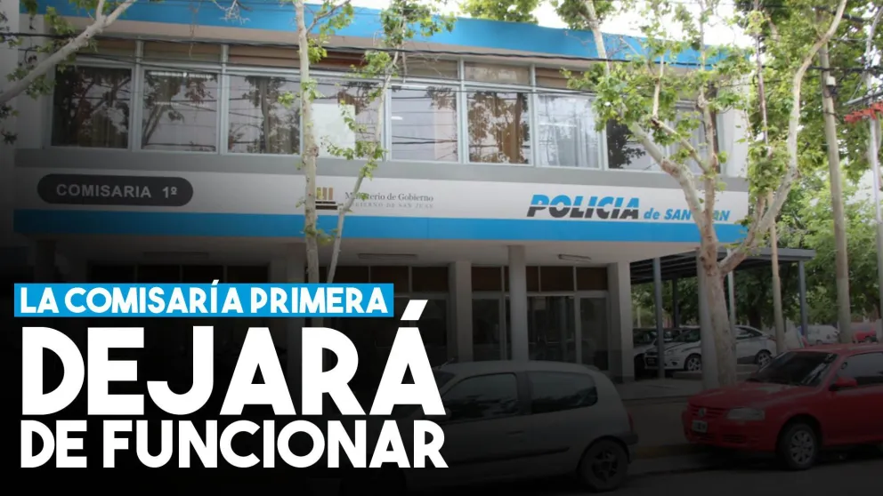 La Comisaría Primera de Capital, dejará de funcionar